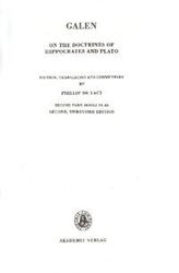 Galenus: On the doctrines of Hippocrates and Plato. Second Part: Books VI-IX