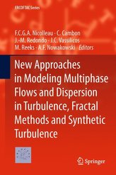 New Approaches in Modeling Multiphase Flows and Dispersion in Turbulence, Fractual Methods and Synthetic Turbulence