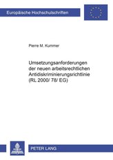 Umsetzungsanforderungen der neuen arbeitsrechtlichen Antidiskriminierungsrichtlinie (RL 2000/78/EG)