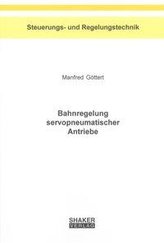 Bahnregelung servopneumatischer Antriebe