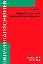Geschmacksmuster- und markenrechtlicher Designschutz