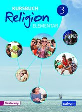 Kursbuch Religion Elementar 3 Neuausgabe