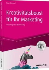 Kreativitätsboost für Ihr Marketing - inkl. Arbeitshilfen online