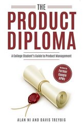 The Product Diploma: Breaking Into Product Management Out of College