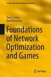 Foundations of Network Optimization and Games