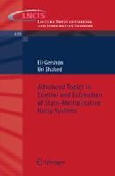 Advanced Topics in Control and Estimation of State-multiplicative Noisy Systems