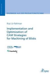 Implementation and Optimization of CAM Strategies for Machining of Blisks