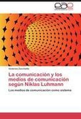 La comunicación y los medios de comunicación según Niklas Luhmann