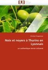Noix Et Noyers À Thurins En Lyonnais