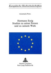 Hermann Essig- Studien zu seiner Person und zu seinem Werk