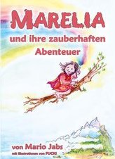 Marelia und ihre zauberhaften Abenteuer