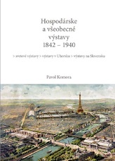  Hospodárske a všeobecné výstavy 1842 - 1940