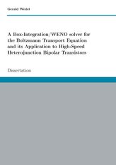 A Box-Integration/WENO solver for the Boltzmann Transport Equation its Application to High-Speed Heterojunction Bipolar Transist