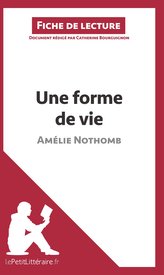 Une forme de vie d\'Amélie Nothomb (Fiche de lecture)