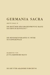 Die Benediktinerabtei St. Peter im Schwarzwald. Die Bistümer der Kirchenprovinz Mainz. Das Bistum Konstanz 7