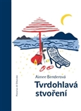 Tvrdohlavá stvoření