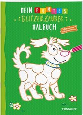 Mein buntes Glitzerzauber-Malbuch (Hund). Mit bunten Glitzerkonturen