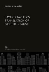 Bayard Taylor\'S Translation of Goethe\'S Faust