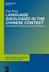 Language Ideologies in the Chinese Context