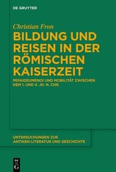 Bildung und Reisen in der römischen Kaiserzeit
