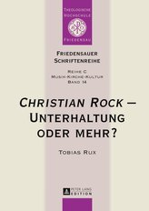 Christian Rock - Unterhaltung oder mehr?