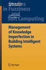 Management of Knowledge Imperfection in Building Intelligent Systems