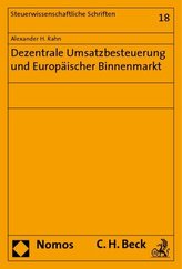Dezentrale Umsatzbesteuerung und Europäischer Binnenmarkt
