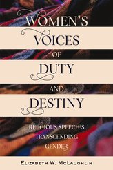 Women\'s Voices of Duty and Destiny