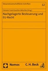 Nachgelagerte Besteuerung und EU-Recht