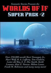 Fantastic Stories Presents the Worlds of If Super Pack #2