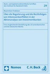Über die Regulierung und die Rechtsfolgen von Interessenkonflikten in der Aktienanalyse von Investmentbanken