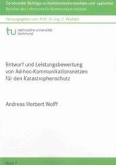 Entwurf und Leistungsbewertung von Ad-hoc-Kommunikationsnetzen für den Katastrophenschutz