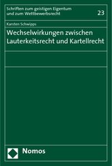 Wechselwirkungen zwischen Lauterkeitsrecht und Kartellrecht