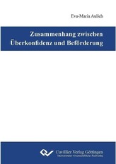 Zusammenhang zwischen Überkonfidenz und Beförderung