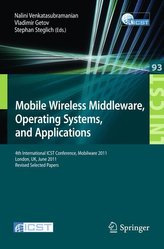 Mobile Wireless Middleware, Operating Systems, and Applications