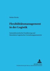 Flexibilitätsmanagement in der Logistik