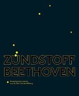 Zündstoff Beethoven
