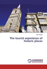 The tourist experience of historic places