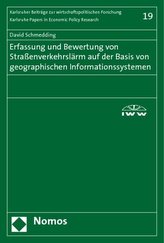 Erfassung und Bewertung von Straßenverkehrslärm auf der Basis von geographischen Informationssystemen