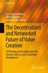 The Decentralized and Networked Future of Value Creation