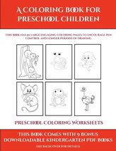 Preschool Coloring Worksheets (A Coloring book for Preschool Children)