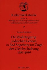 Die Verdrängung jüdischen Lebens in Bad Segeberg im Zuge der Gleichschaltung 1933-1939