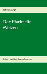 Der Markt für Weizen