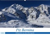 Piz Bernina - Höhepunkte aus dem Oberengadin (Wandkalender 2021 DIN A2 quer)