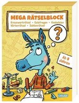 Mega Rätselblock - Kreuzworträtsel, Quizfragen, Knobeleien, Wörterrätsel, Zahlenrätsel
