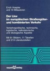 Der Lkw im europäischen Strassengüter- und kombinierten Verkehr