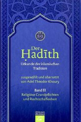 Der Hadith, Urkunde der islamischen Tradition. Bd.2