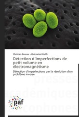 Détection d\'imperfections de petit volume en électromagnétisme