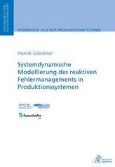 Systemdynamische Modellierung des reaktiven Fehlermanagements in Produktionssystemen