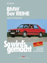 So wird\'s gemacht, BMW 5er Reihe 90 - 218 PS. Diesel 86/115 PS. (9/72 bis 8/87)